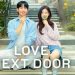 Mengungkap Alasan di Balik Judul Setiap Episode “Love Next Door” – Penulis Naskah Terbuka!
