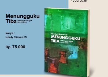 Isbedy Stiawan ZS Siap Luncurkan Buku Puisi Menungguku Tiba, Penanda Usia dan Napas Kemanusiaan