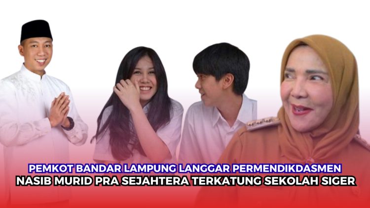 Nasib Murid Pra Sejahtera Tergantung, Sekolah Siger Diduga Langgar Permendikdasmen