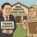 Polemik SMA Swasta Siger: Kepala Sekolah Terancam Jerat Korupsi