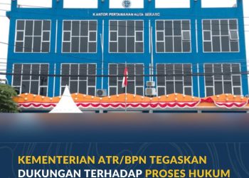 Dugaan Korupsi Kantah Serang, ATR/BPN Lakukan Evaluasi dan Penonaktifan Pegawai