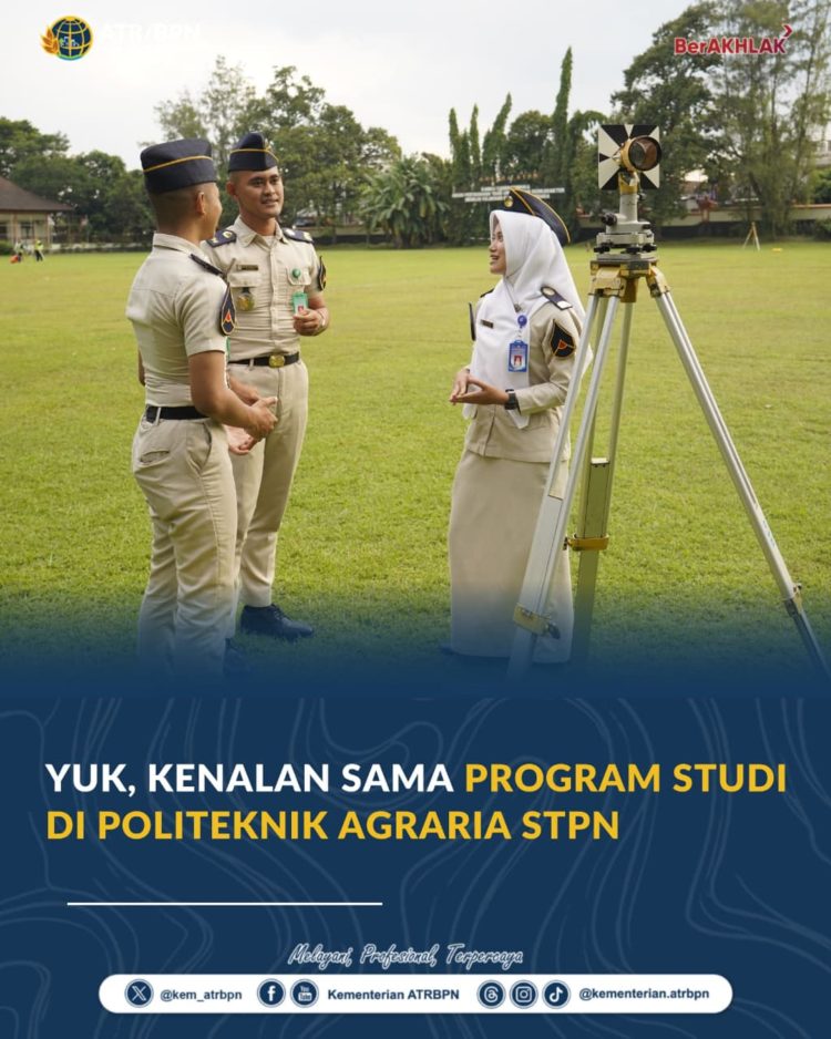 Prospek Cerah di Era Digital, Prodi SPIP STPN Cetak Ahli Survei dan Pemetaan Modern