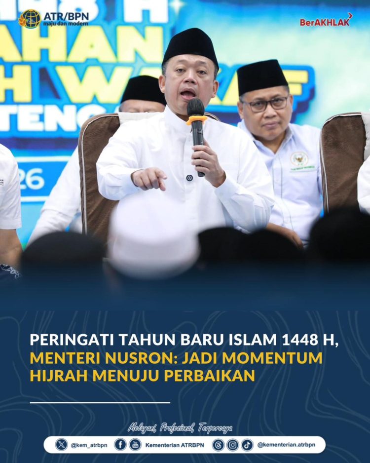 Tahun Baru Islam 1448 H, Nusron Dorong Penguatan Aset Umat dan Gotong Royong