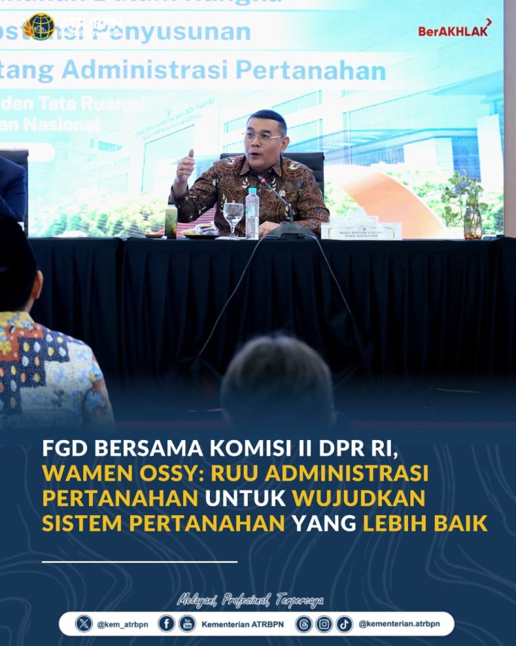 Wamen Ossy: Regulasi Pertanahan Harus Lahir dari Dialog dan Kajian yang Kuat