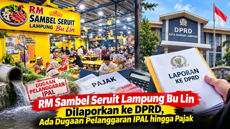 RM Sambel Seruit Lampung Bu Lin Dilaporkan ke DPRD, Dugaan Pelanggaran Diminta Dibuka